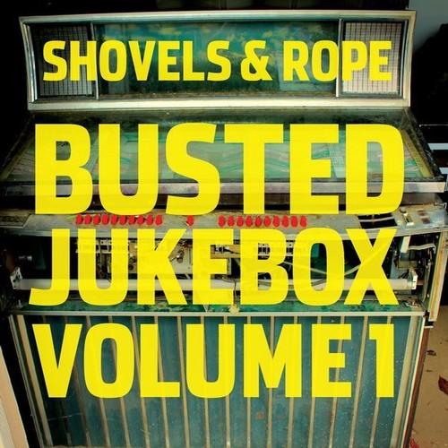 Shovels & Rope- Busted Jukebox: Volume 1 - VINYL