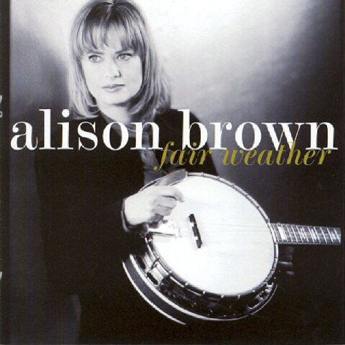 Alison Brown: Fair Weather  \ CD