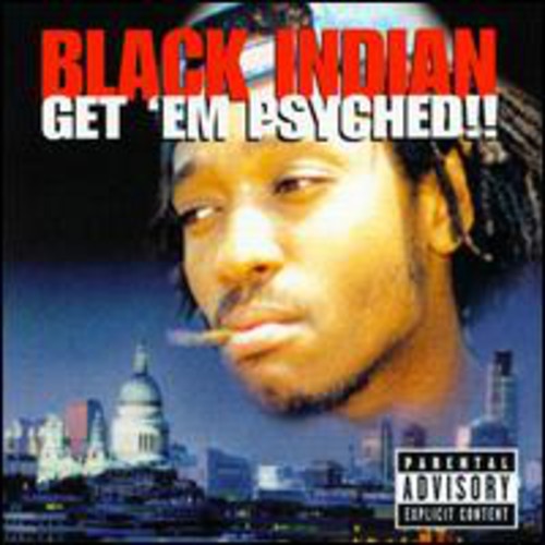 Black Indian: Get 'Em Psyched  \ CD
