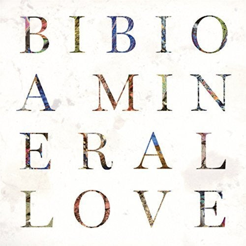 Bibio: Mineral Love  \ CD