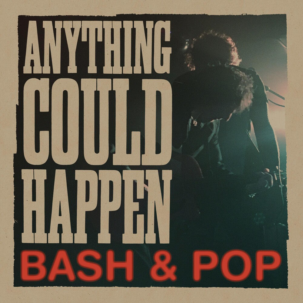 Bash & Pop- Anything Could Happen [Vinyl] - VINYL