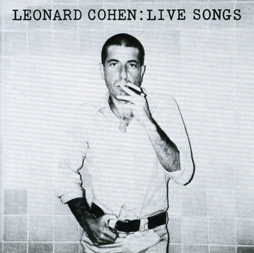 Leonard Cohen: Live Songs  \ CD