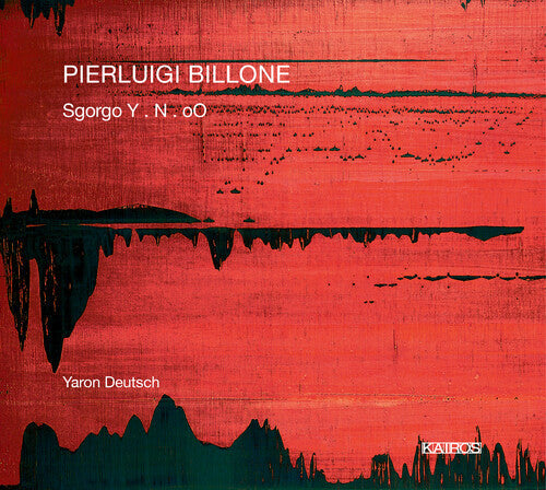 Billone / Deutsch: Pierluigi Billone: Sgorgo Y. N. oO  \ CD