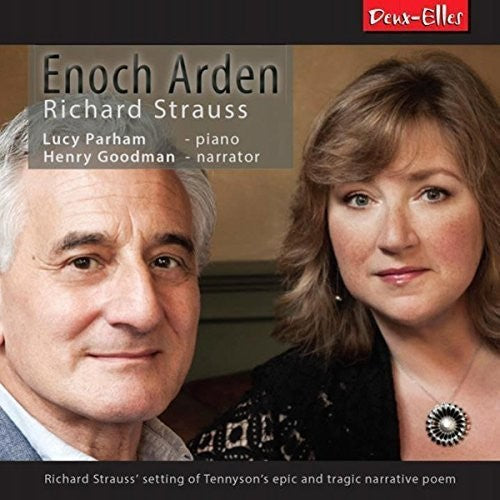 Parham, Lucy / Goodman, Henry: Richard Strauss: Enoch Arden  \ CD