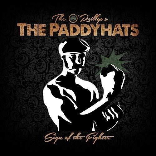 O'Reillys & The Paddyhats: Sign Of The Fighter  \ CD