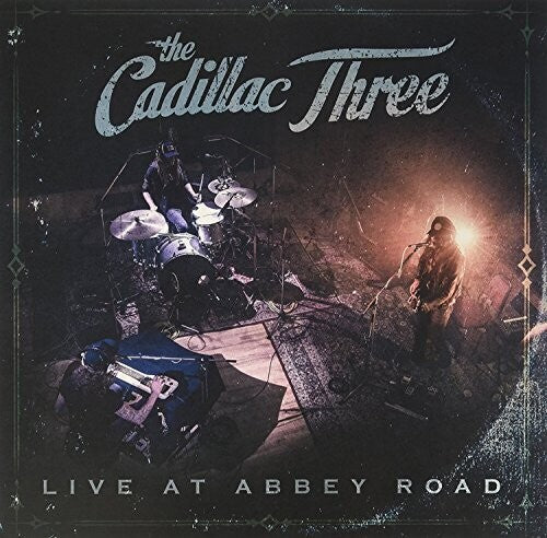The Cadillac Three: Live At Abbey Road \ LP