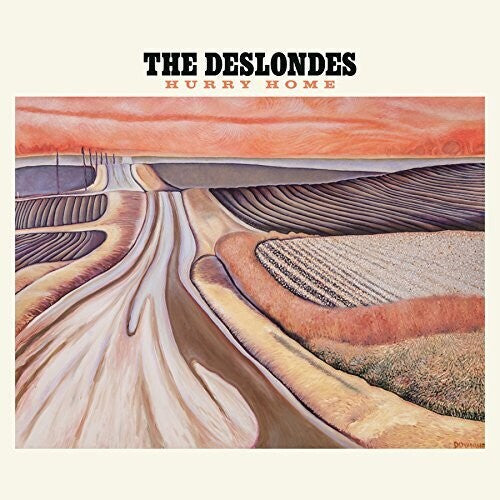 Deslondes: Hurry Home \ LP