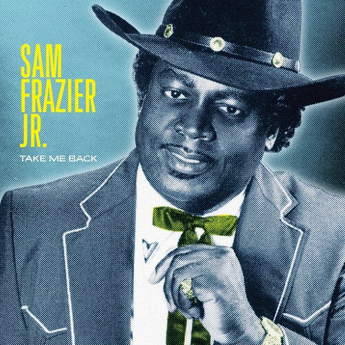 Sam Frazier Jr: Take Me Back \ LP
