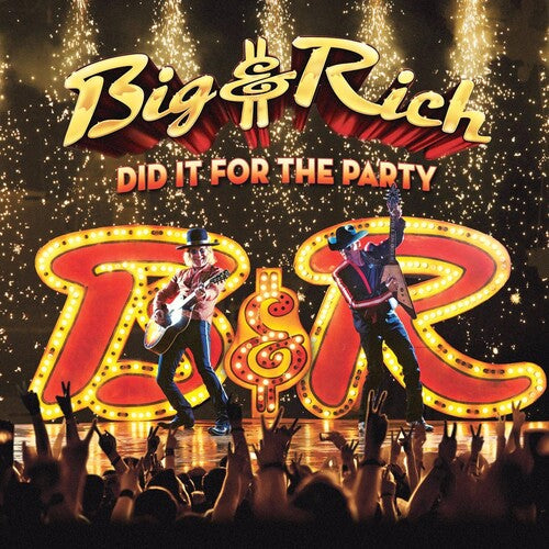 Big & Rich: Did It For The Party  \ CD
