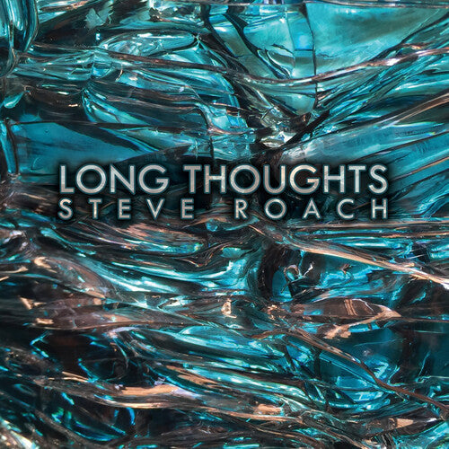 Steve Roach: Long Thoughts  \ CD