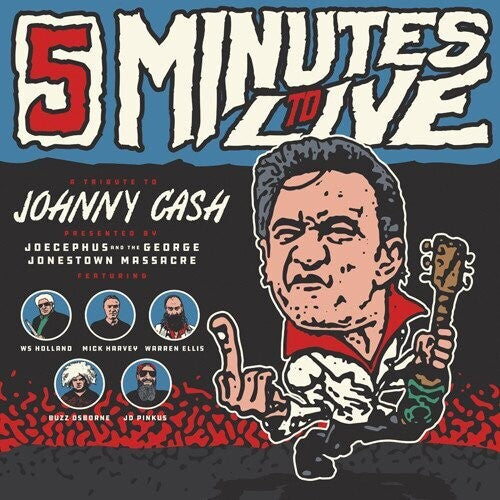 Jocephus & The George Jonestown Massacre: Five Minutes To Live: A Tribute to Johnny Cash  \ CD