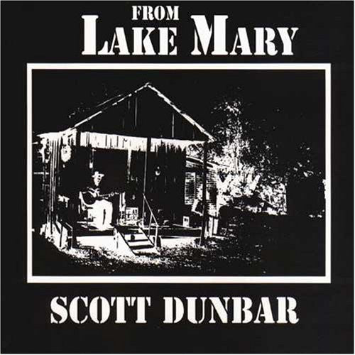 Scott Dunbar: From Lake Mary \ LP