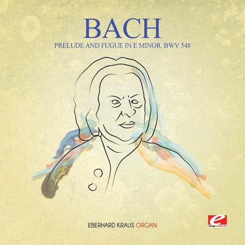 J.S. Bach: Prelude & Fugue in E Minor BWV 548  \ CD