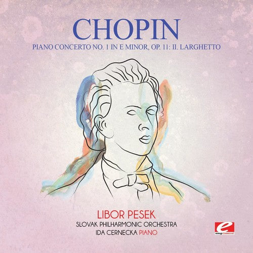 Chopin: Piano Concerto 1 in E Minor Op. 11: II. Larghetto  \ CD