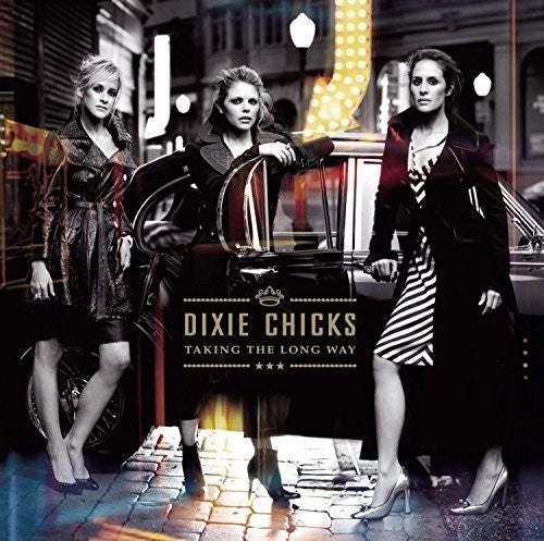 The Chicks: Taking the Long Way \ LP