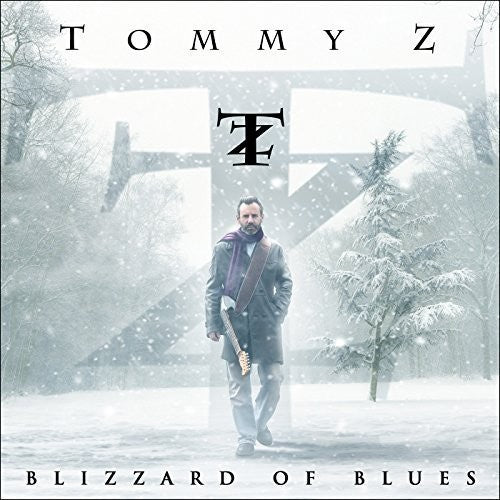 Tommy Z: Blizzard of Blues  \ CD
