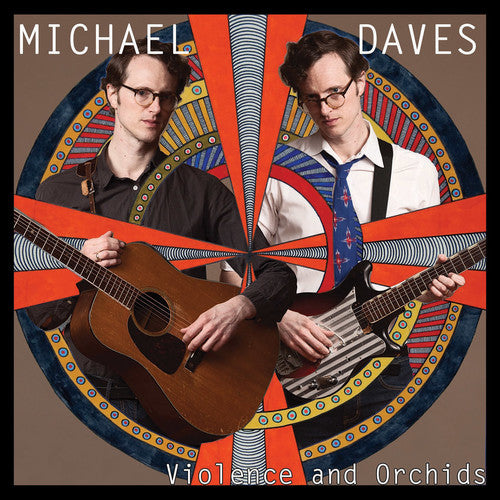 Michael Daves: Violence And Orchids \ LP