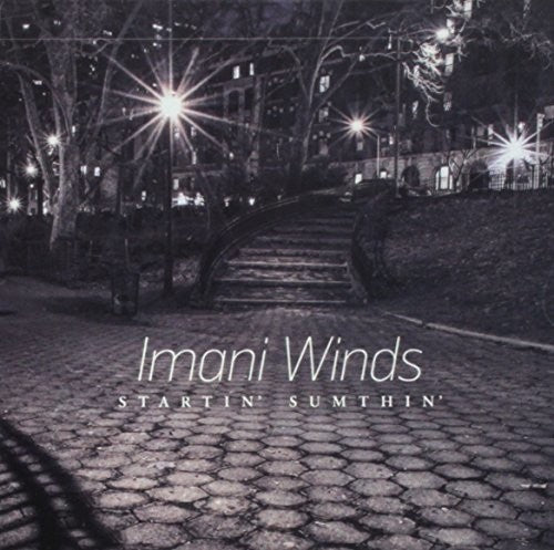 Imani Winds: Startin' Sumthin  \ CD