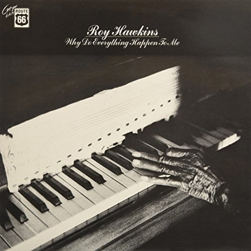 Roy Hawkins: Why Do Everything Happen To Me \ LP