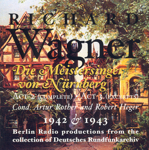 R. Wagner: Die Meistersinger: Act 2 Compl Act 3 Excerpts  \ CD