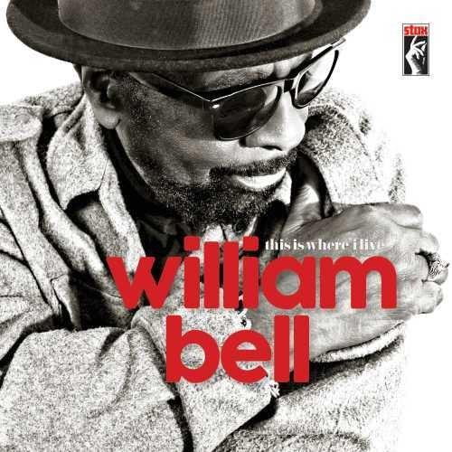 William Bell- This Is Where I Live - VINYL