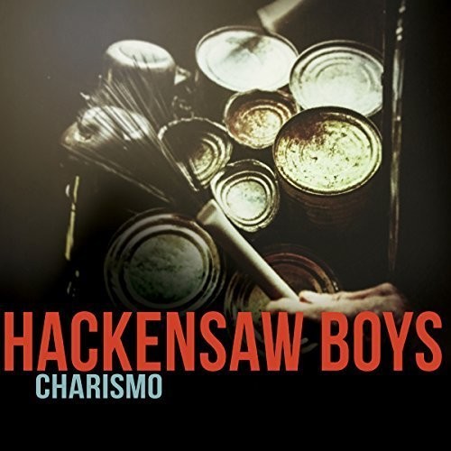 The Hackensaw Boys: Charismo \ LP
