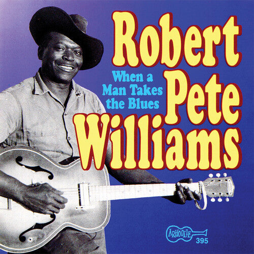 Robert Pete Williams: When a Man Takes the Blues 2  \ CD
