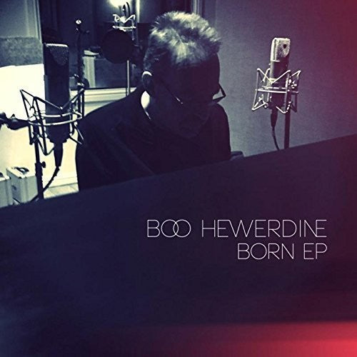 Boo Hewerdine: Born  \ CD
