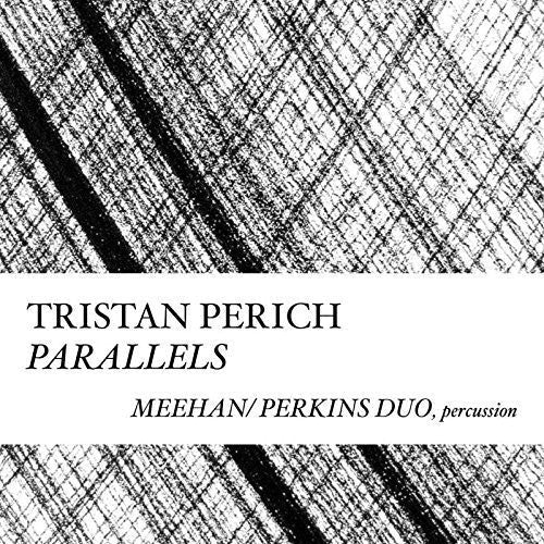 Tristan Perich: Compositions: Parallels  \ CD