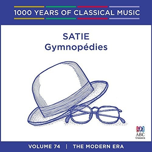 Satie: Satie: Gymnop Dies - 1000 Years Of Classical Music  \ CD
