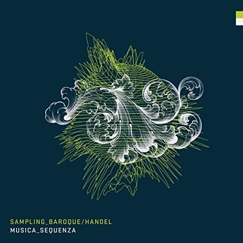 Musica Sequenza: Sampling Baroque Handel \ LP