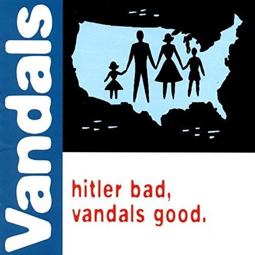 Vandals- Hitler Bad, Vandals Good (Green Vinyl) - VINYL
