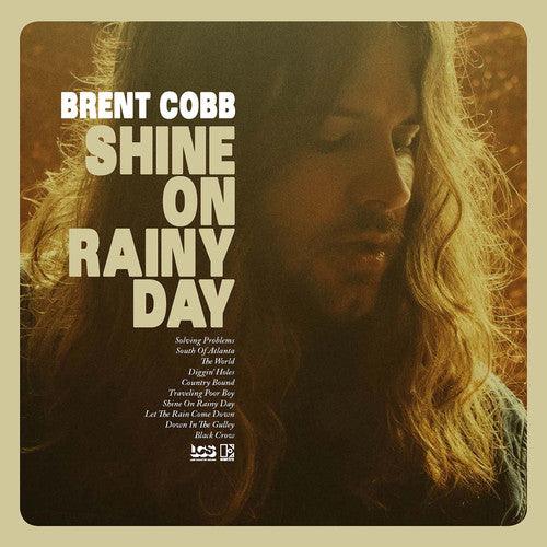 Brent Cobb- Shine On Rainy Day - VINYL