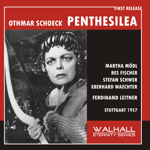 Schoeck.O. / Modl, Martha / Grefe, Gustav: Schoeck: Penthesilea  \ CD