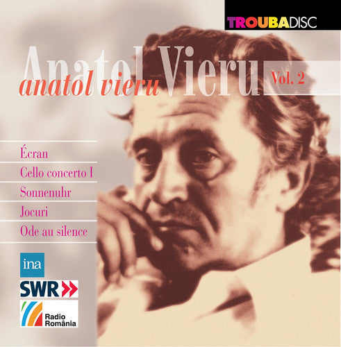 Vieru / Dumbraveanu: Anatol Vieru 2  \ CD