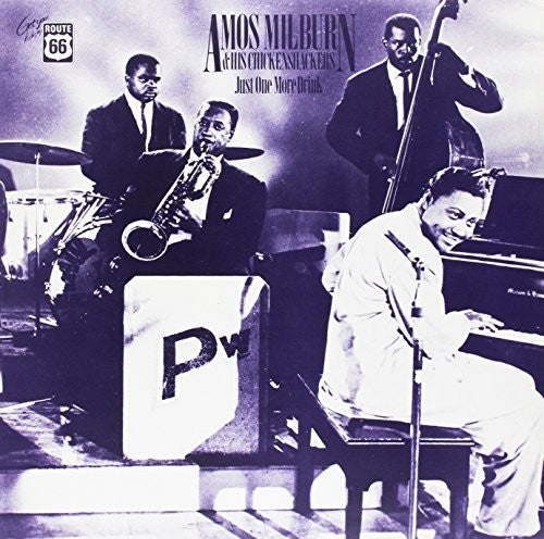 Amos Milburn & His Chickenshackers: Just One More Drink 1946-54 \ LP