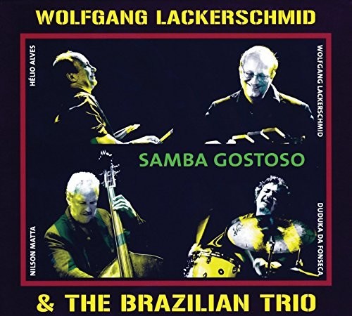 Wolfgang Lackerschmid & Brazilian Trio: Samba Gostoso - CD