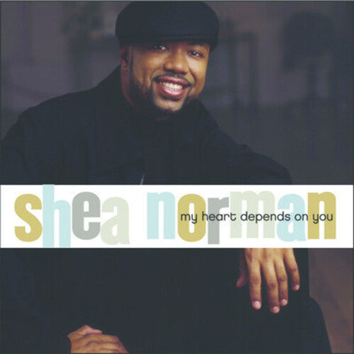 Shea Norman: My Heart Depends on You  \ CD