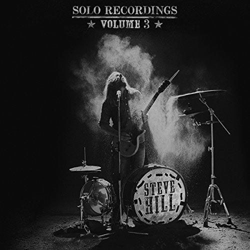 Steve Hill: Solo Recordings Volume 3 \ LP