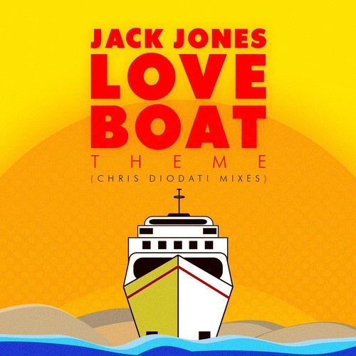 Jack Jones: Love Boat Theme (Chris Diodati Mixes)  \ CD