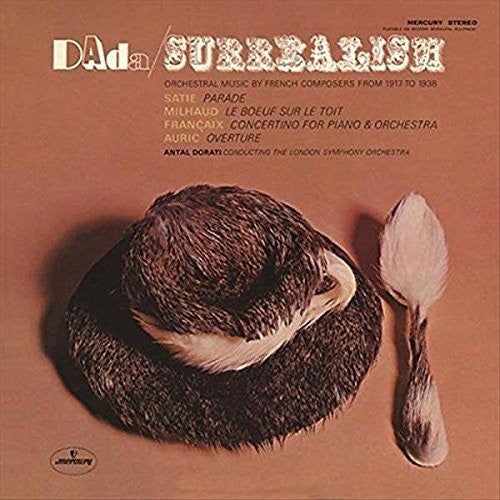 Dorati, Antal / London Symphony Orchestra: Dada - Surrealism \ LP