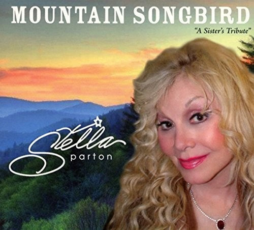 Stella Parton: Mountain Songbird  \ CD