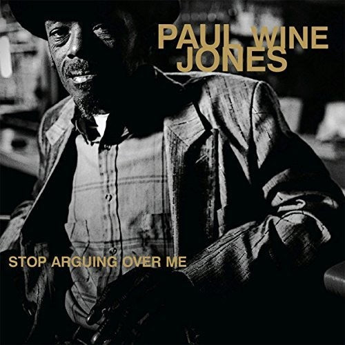 Paul Jones Wine: Stop Arguing Ove Me \ LP