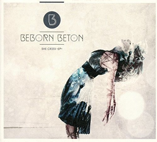 Beborn Beton: She Cried  \ CD