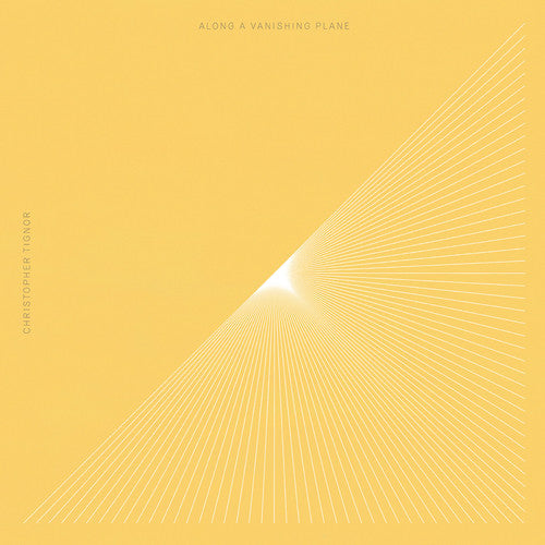 Christopher Tignor: Along a Vanishing Plane \ LP