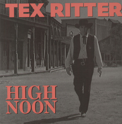 Tex Ritter: High Noon  \ CD