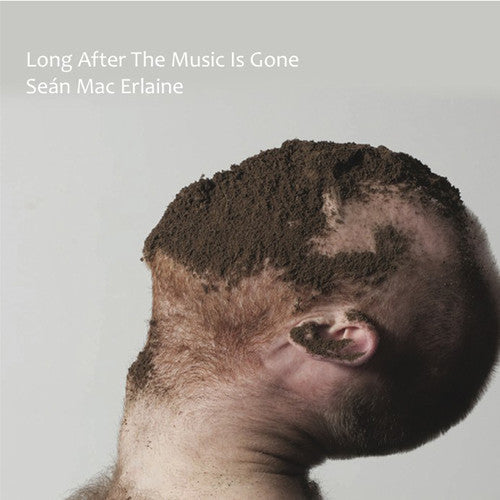 Sean Mac Erlaine: Long After The Music Is Gone \ LP