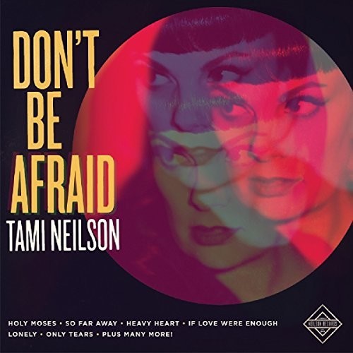 Tami Neilson: Don't Be Afraid \ LP