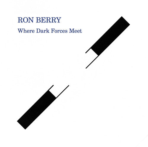 Ron Berry: Where Dark Forces Meet \ LP