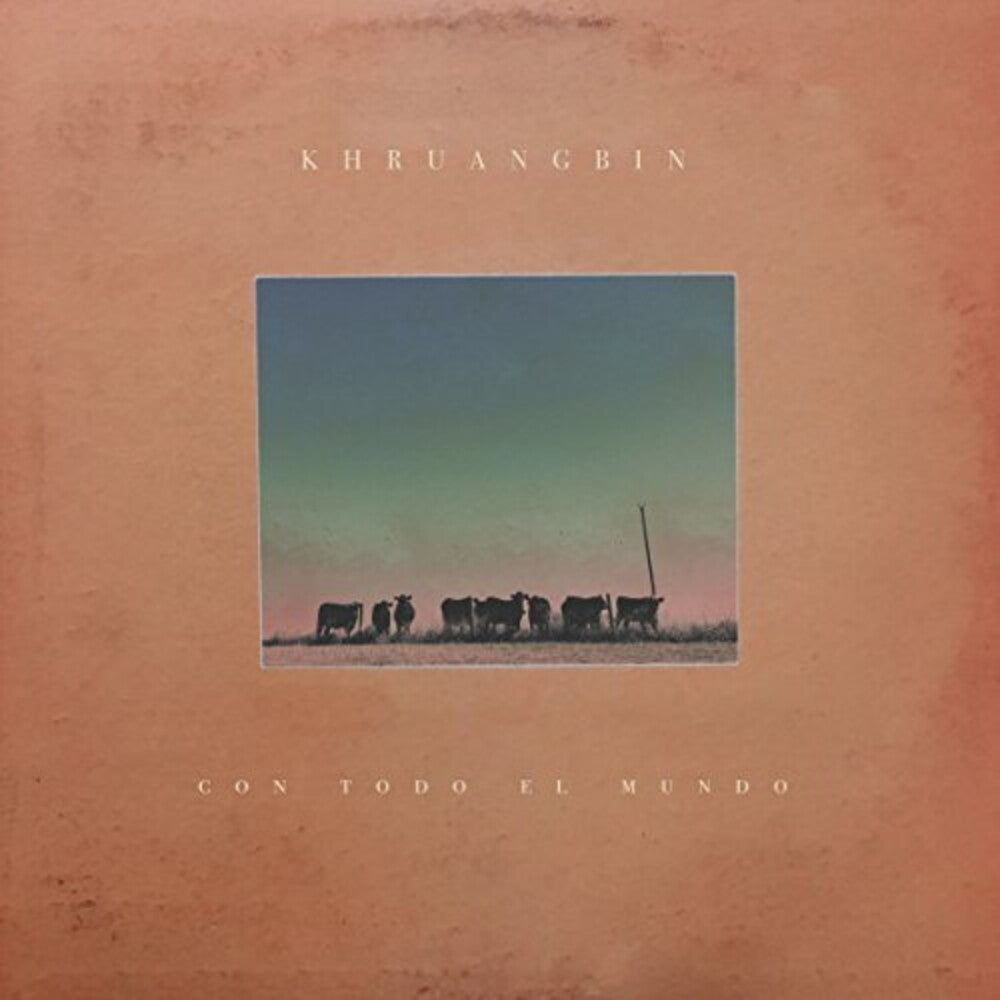 Khruangbin- Con Todo El Mundo [Import LP] - VINYL